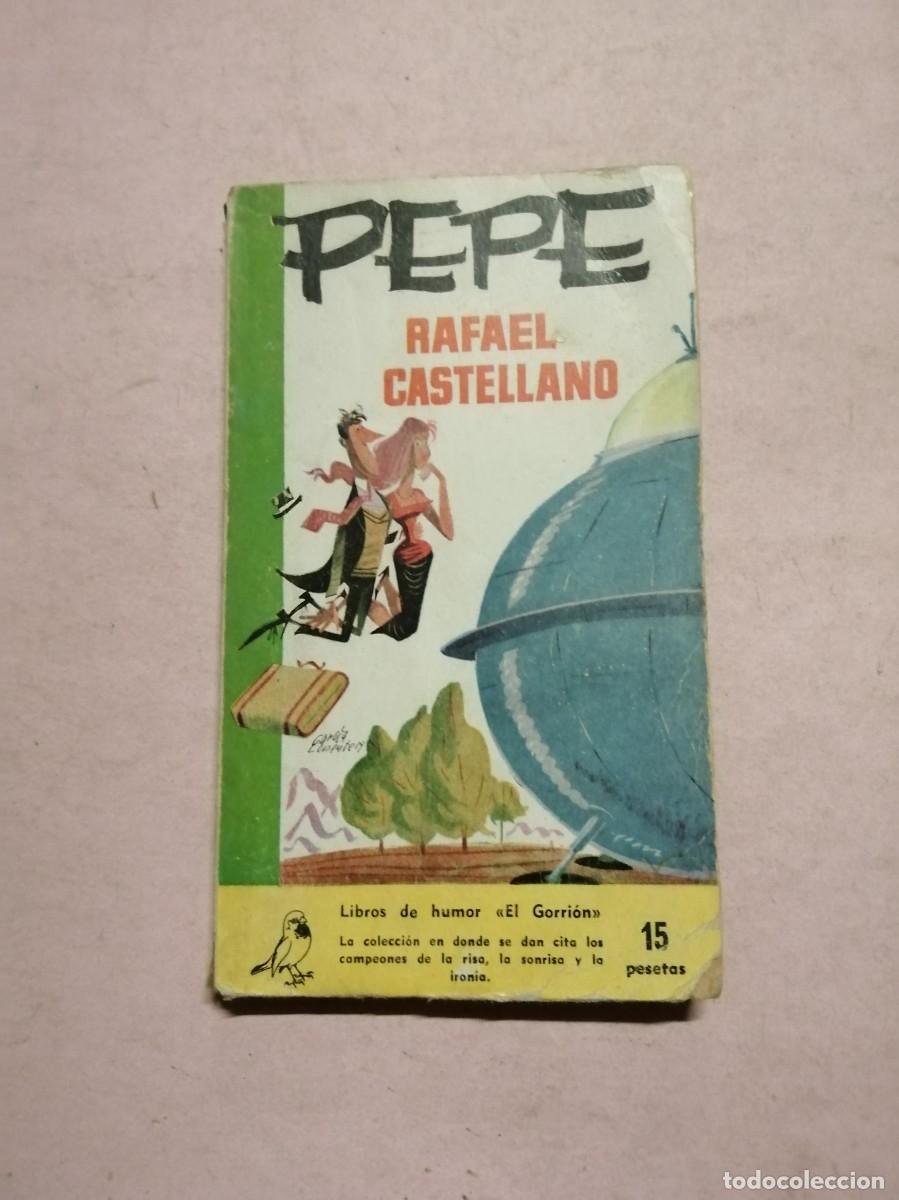 Libros de segunda mano: PEPE (RAFAEL CASTELLANO)