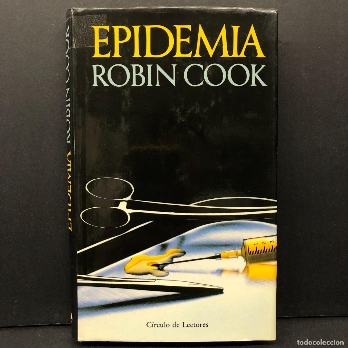 Libros de segunda mano: EPIDEMIA - ROBIN COOK - C&Iacute;RCULO DE LECTORES / 441
