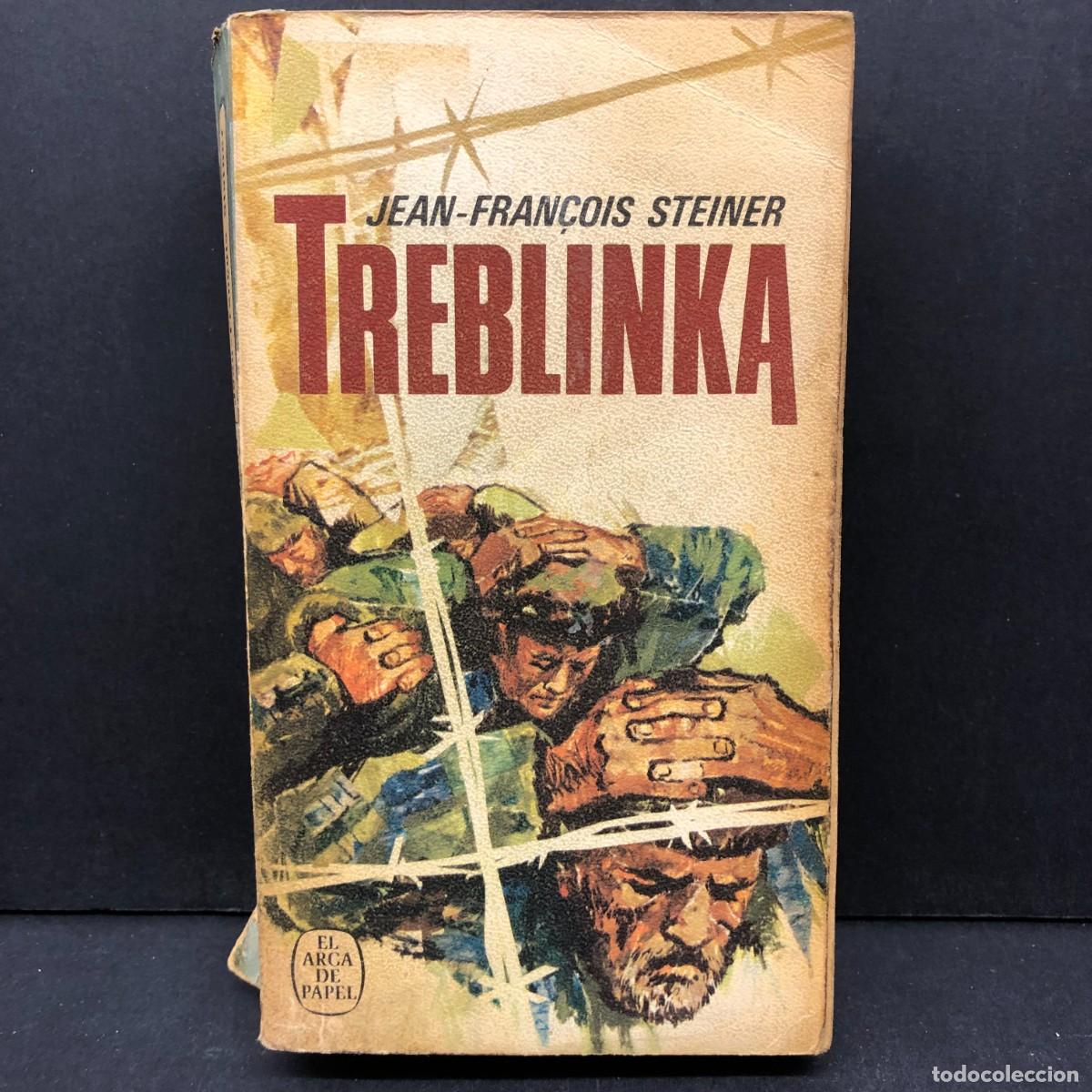 Libros de segunda mano: TREBLINKA - JEAN-FRA&Ccedil;OIS STEINER - EL ARCA DE PAPEL / 448