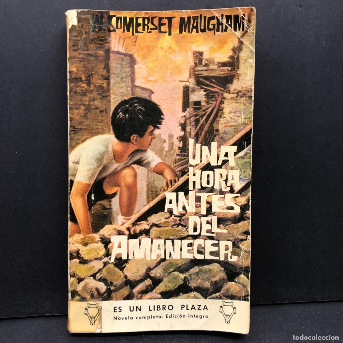 Libros de segunda mano: UNA HORA ANTES DEL AMANECER -W. SOMERSET MAUGHAM - PLAZA JANES - G. P. EDICIONES / 449