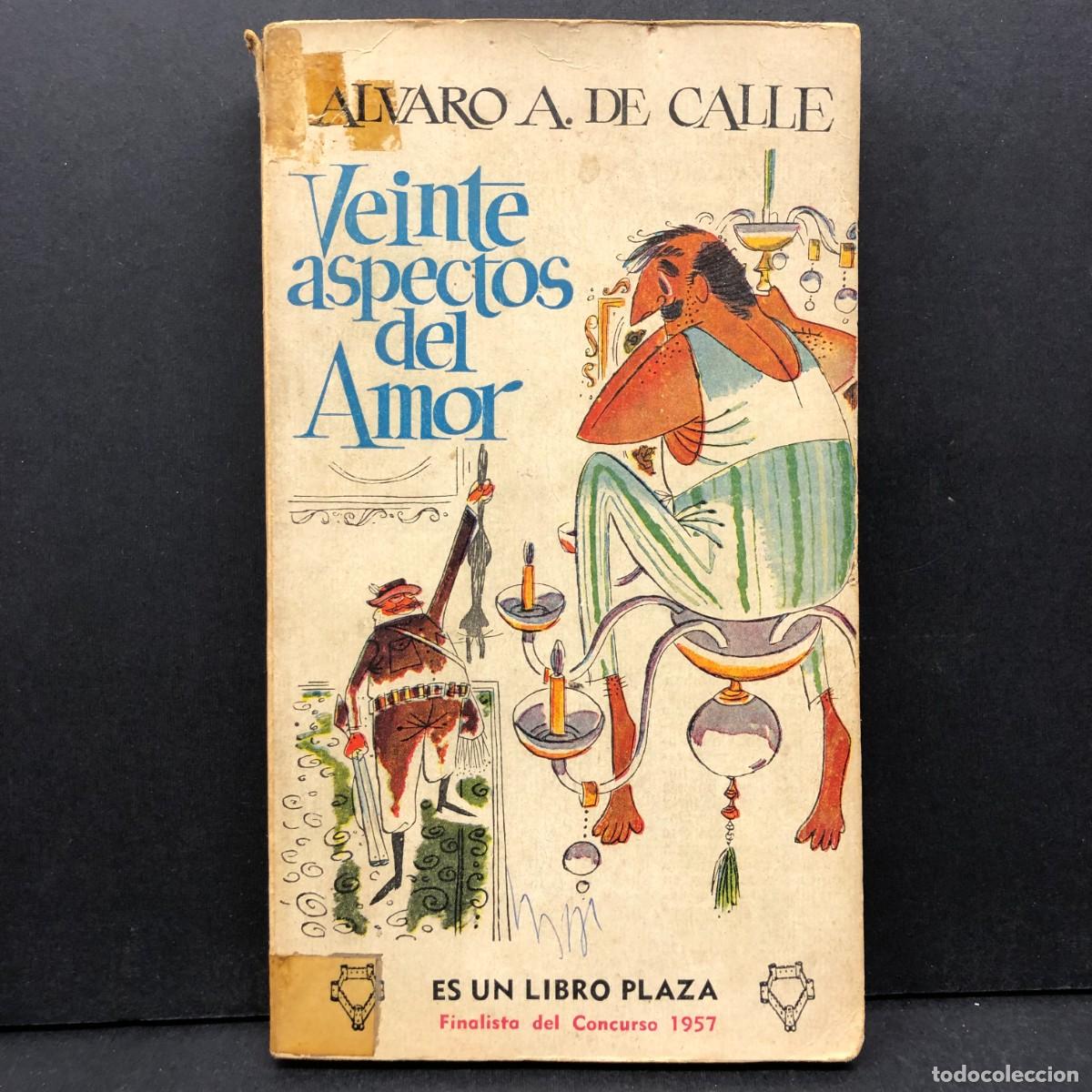 Libros de segunda mano: ALVARO A. DE CALLE - VEINTE ASPECTOS DEL AMOR - PLAZA JANES - G. P. EDICIONES / 450
