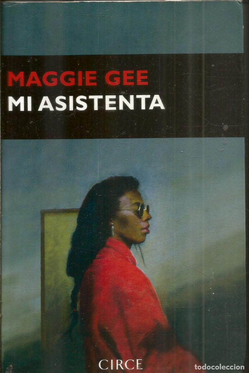 Libros de segunda mano: MAGGIE GEE. MI ASISTENTA. CIRCE. PRIMERA EDICION