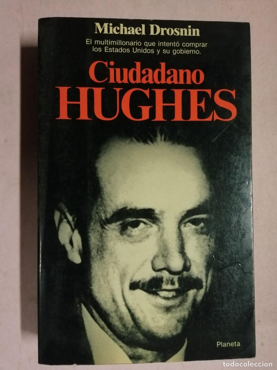 Second hand books: CIUDADANO HUGHES (MICHAEL DROSNIN)