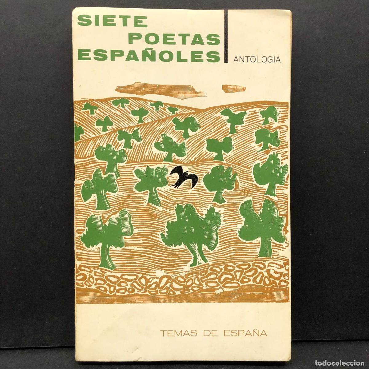Libros de segunda mano: SIETE POETAS ESPA&Ntilde;OLES - ANTOLOGIA - TEMAS DE ESPA&Ntilde;A / 467