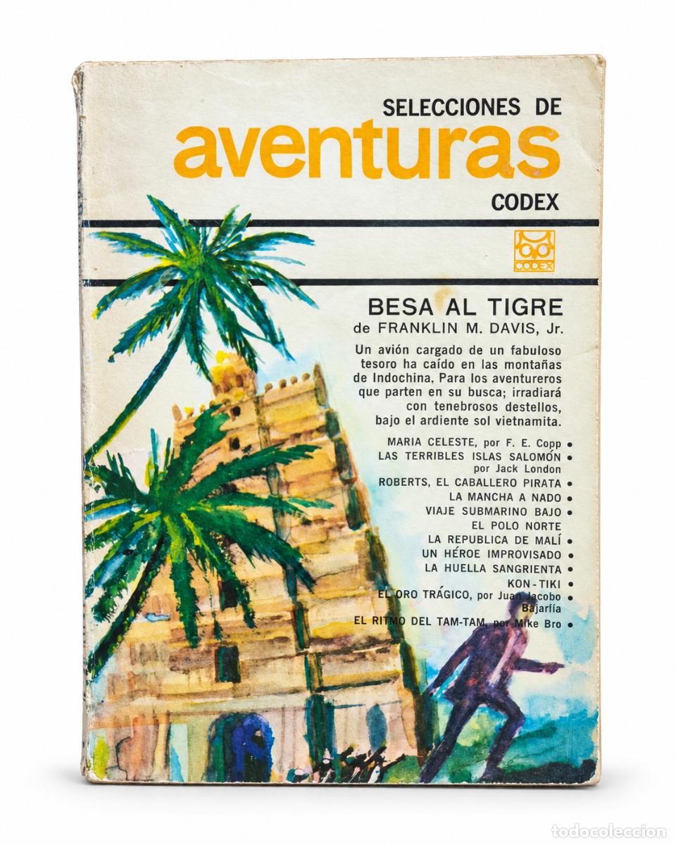 Libros de segunda mano: FRANKLIN M. DAVIS, JR. Y OTROS &ndash; SELECCIONES DE AVENTURAS: BESA AL TIGRE &ndash; CODEX