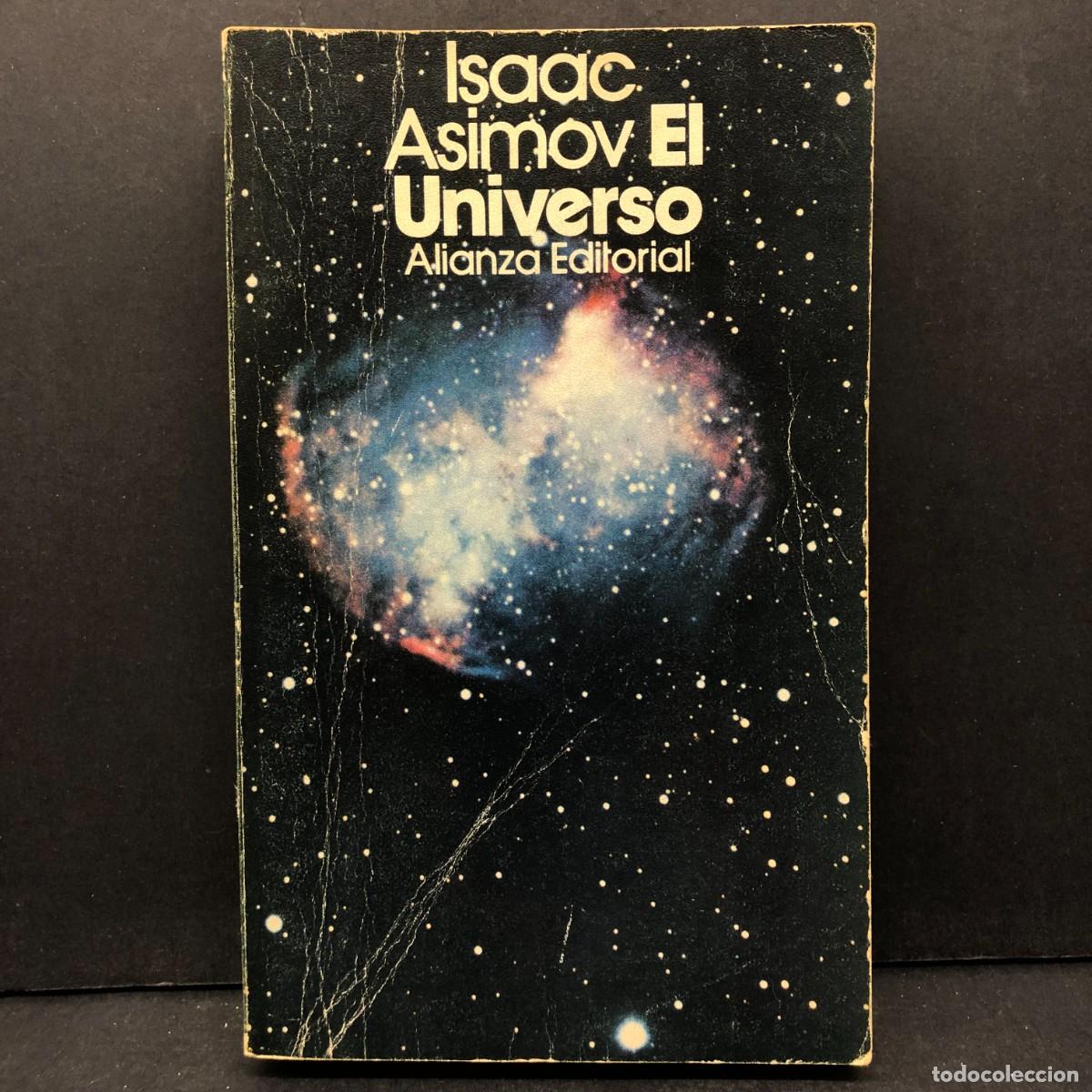 Libros de segunda mano: ISAAC ASIMOV - EL UNIVERSO - ALIANZA EDITORIAL - MADRID / 471