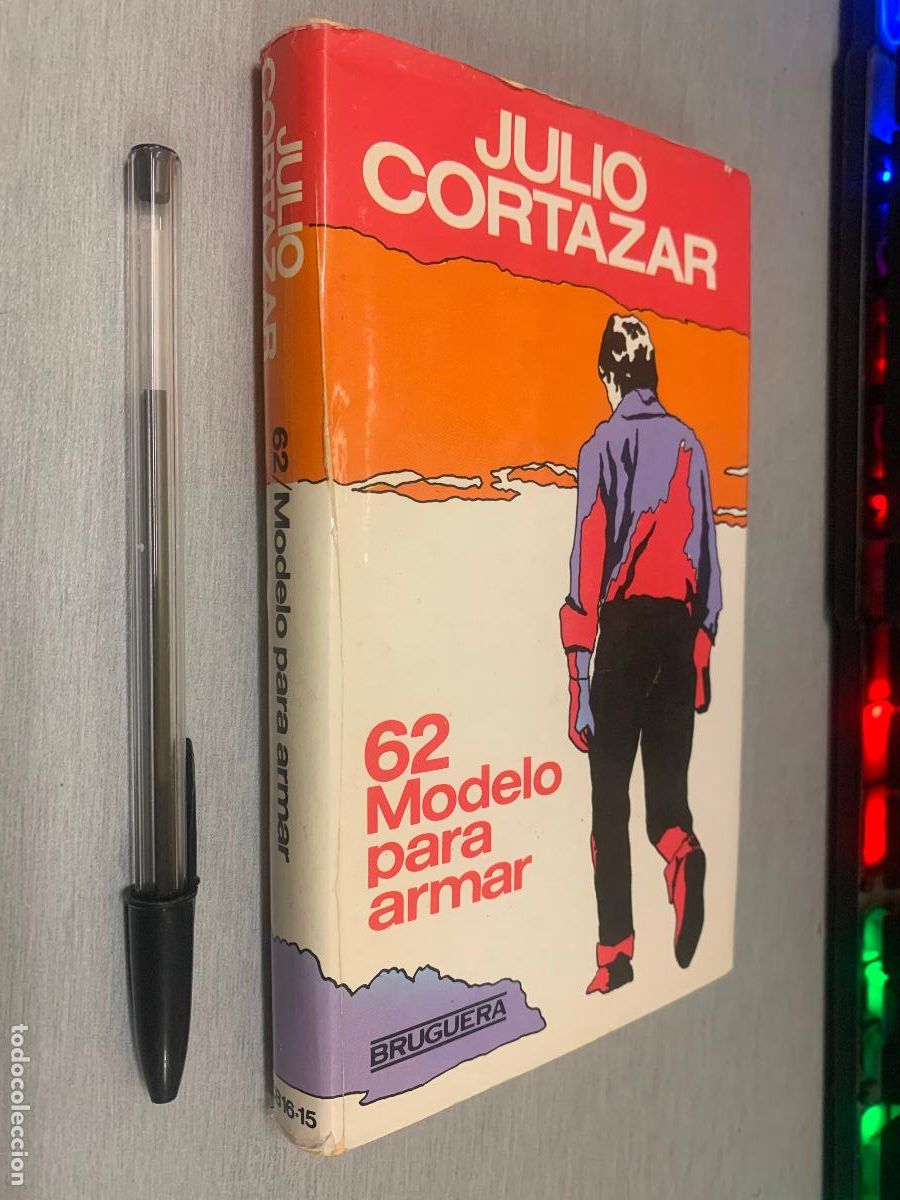 Libros de segunda mano: 62 MODELO PARA ARMAR / JULIO CORTAZAR / BRUGUERA 1&ordf; EDICI&Oacute;N 1980
