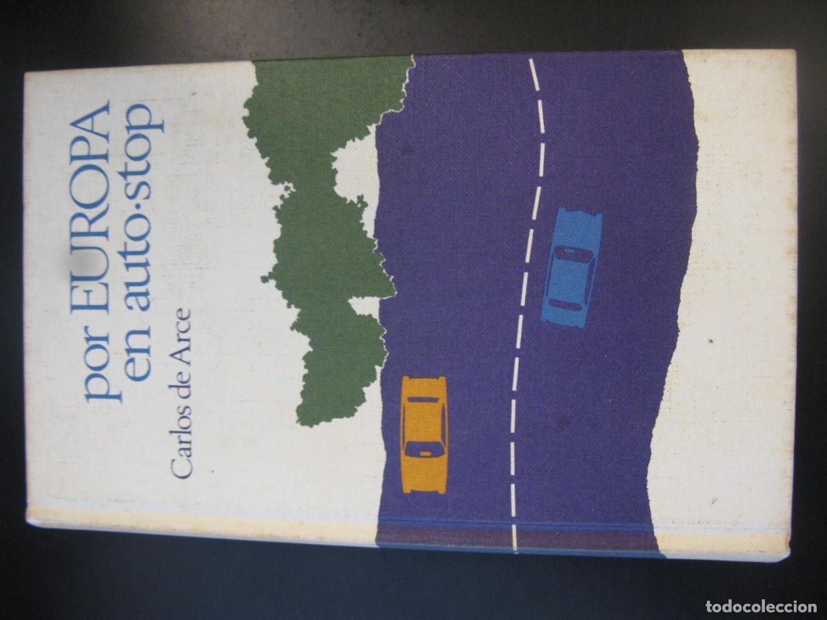 Libros de segunda mano: Por Europa en auto-stop, Carlos de Arce