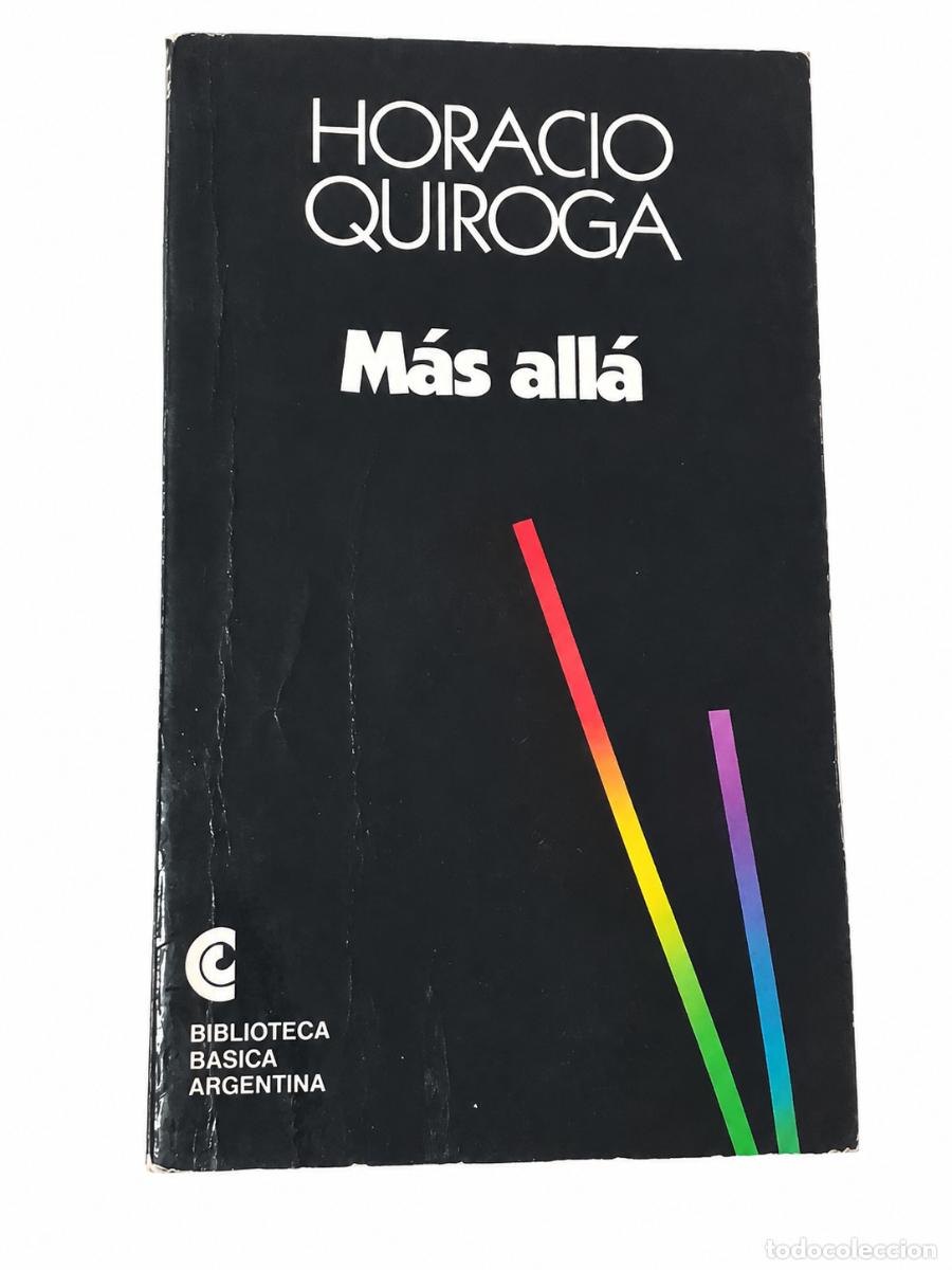 Livres d'occasion: M&aacute;s all&aacute; - Horacio Quiroga LM