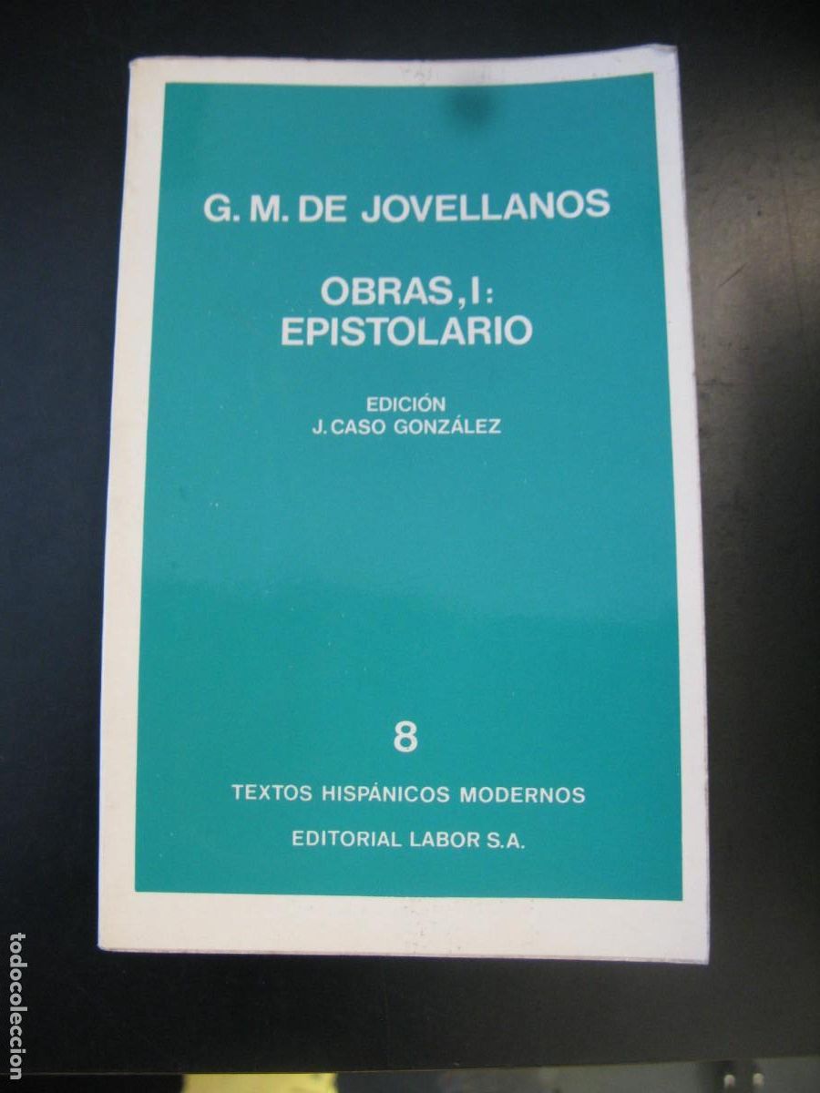 Libri di seconda mano: Obra I: Epistolario. G.M. de Jovellanos. Textos Hisp&aacute;nicos Modernos 8