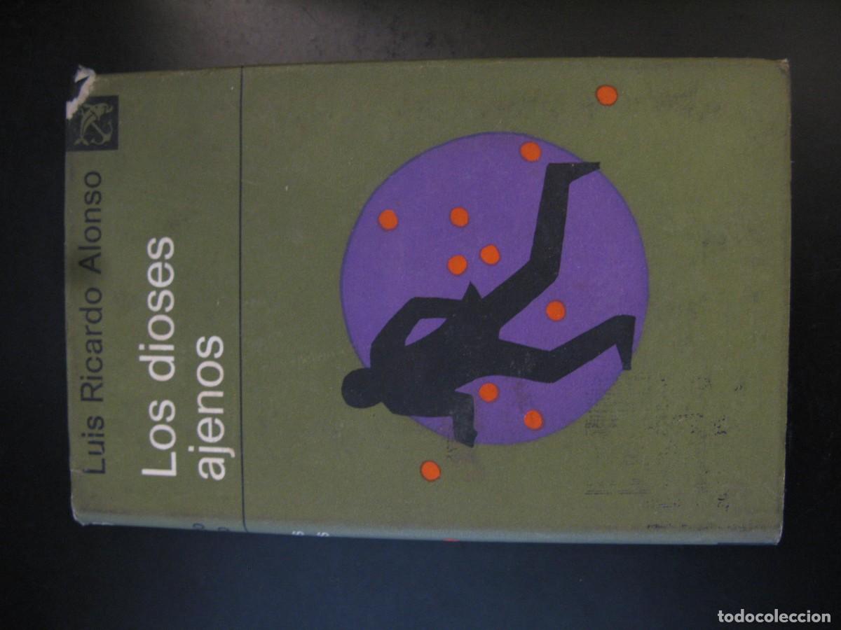 Libros de segunda mano: Los dioses ajenos - Luis Ricardo Alonso