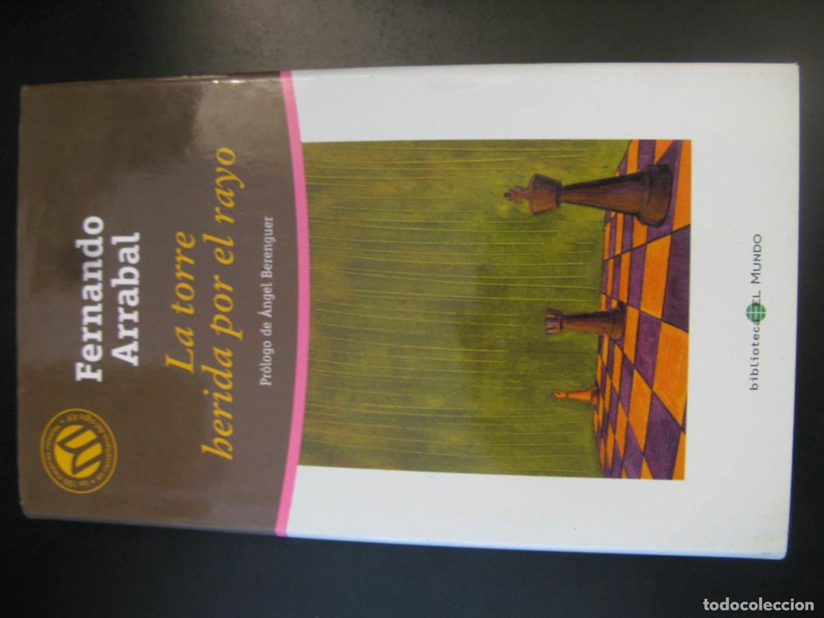 Libros de segunda mano: LA TORRE HERIDA POR EL RAYO - FERNANDO ARRABAL