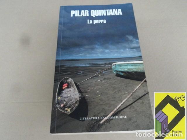 Libros de segunda mano: QUINTANA, Pilar: La perra - Foto 1