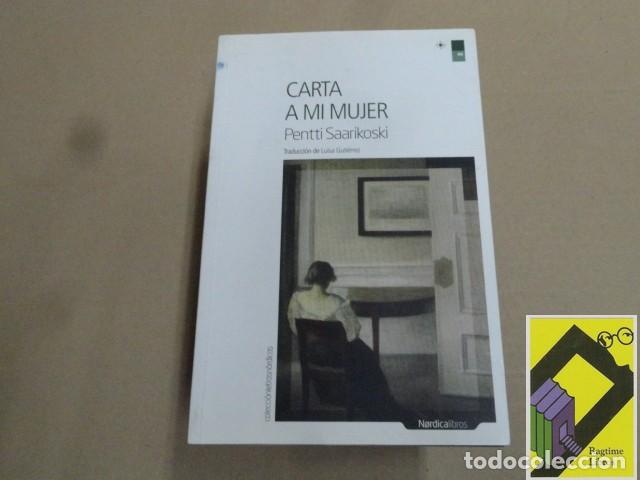 Libros de segunda mano: SAARIKOSKI, Pentti: Carta a mi mujer (Trad:Luisa Guti&eacute;rrez)