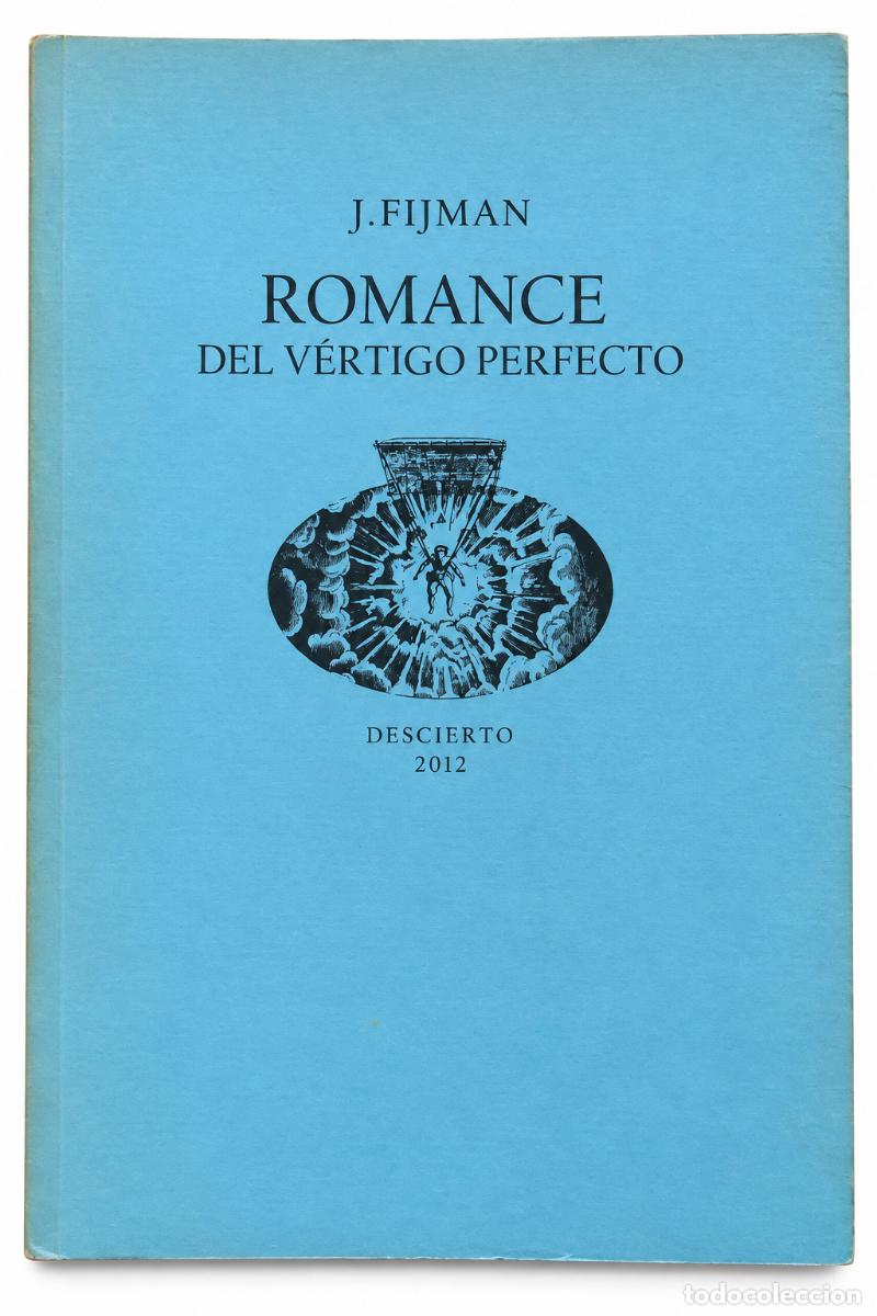 Libros de segunda mano: Romance del v&eacute;rtigo perfecto - Jacobo Fijman LM