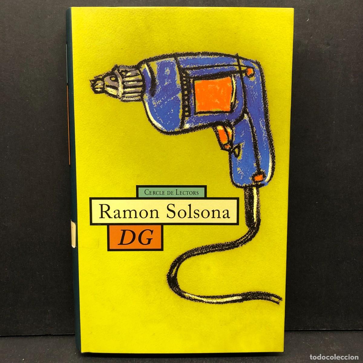 Libros de segunda mano: RAMON SOLSONA - DG - C&Iacute;RCULO DE LECTORES / 507