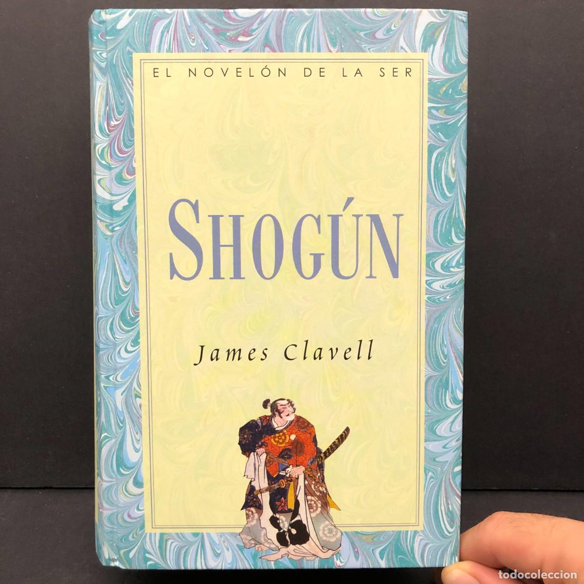 Livres d'occasion: SHOG&Uacute;N - JAMES CLAVELL - EL NOVEL&Oacute;N DE LA SER - SANTILLANA EDICIONES / 521