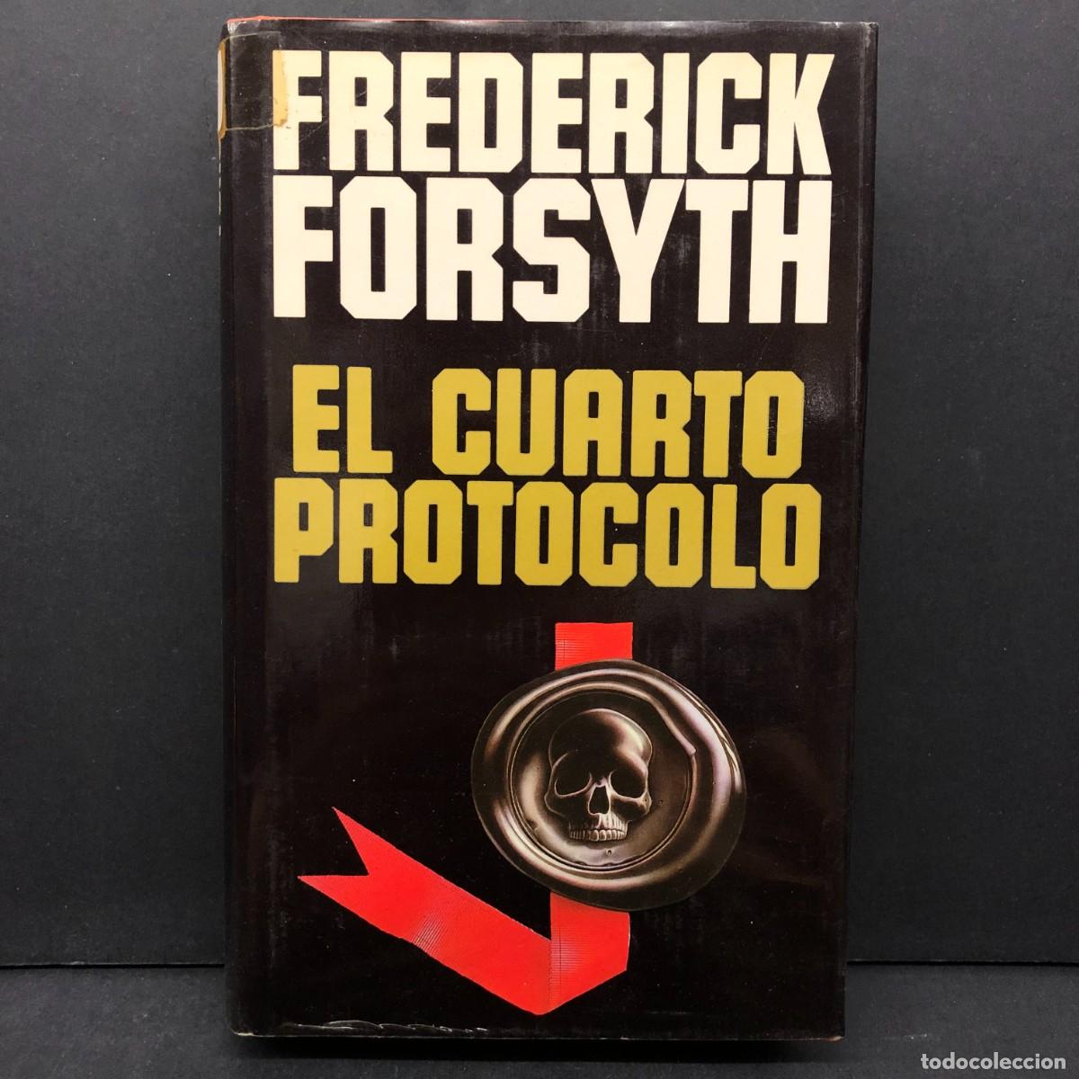 Libros de segunda mano: FREDERICK FORSYTH - EL CUARTO PROTOCOLO - C&Iacute;RCULO DE LECTORES / 522