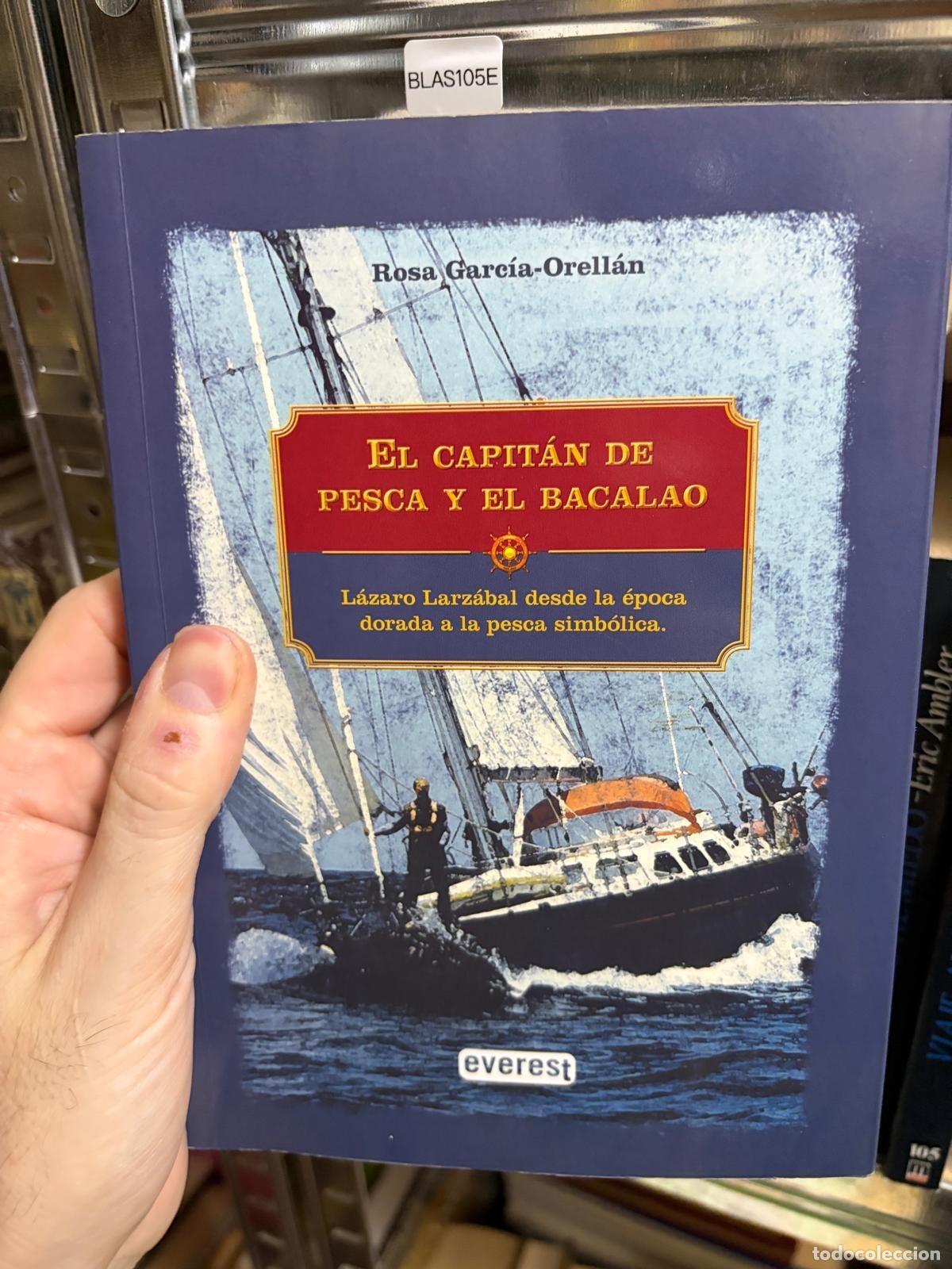 Libros de segunda mano: BLAS105E - Rosa Garc&iacute;a-Orell&aacute;n - El capit&aacute;n de pesca y el bacalao - Everest