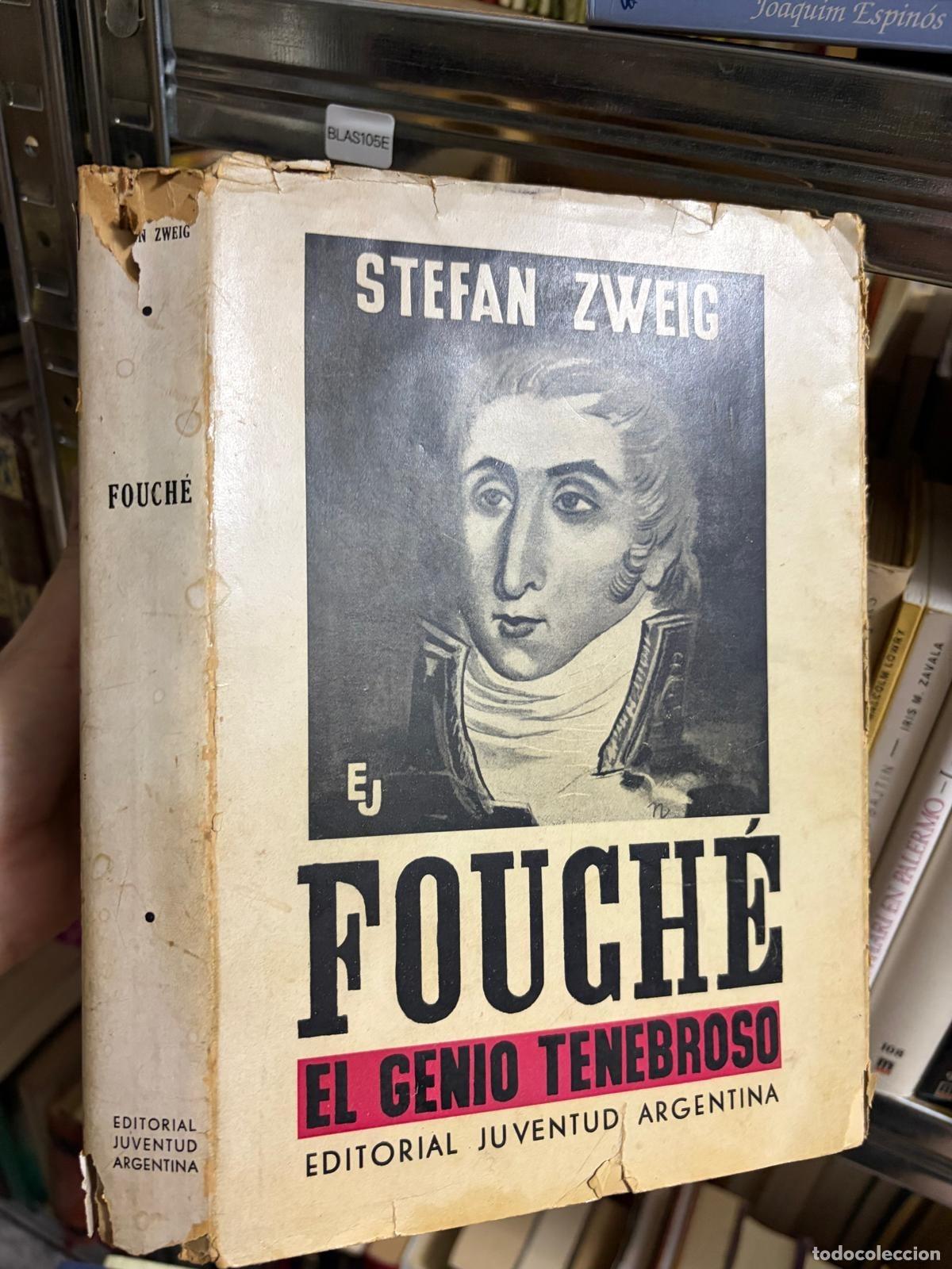 Libros de segunda mano: BLAS105E - Stefan Zweig - Fouch&eacute;. El genio tenebroso - Editorial Juventud Argentina