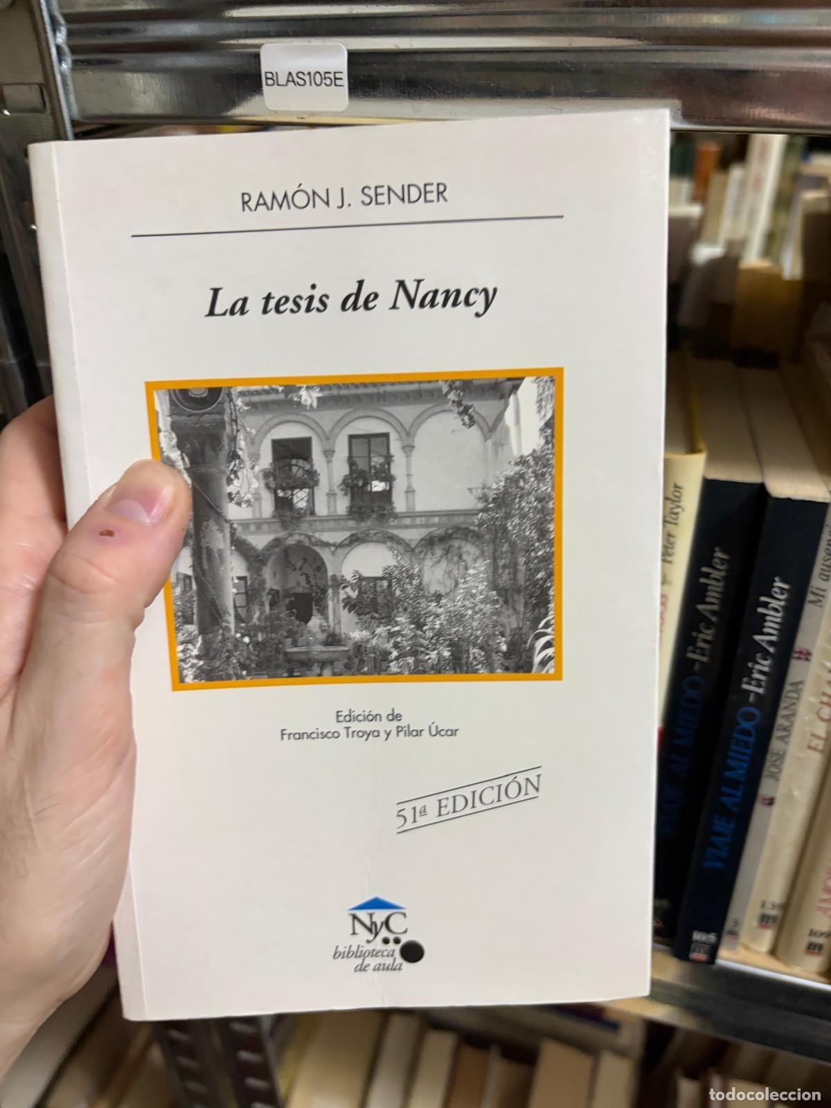 Libros de segunda mano: BLAS105E - Ram&oacute;n J. Sender - La tesis de Nancy - N&C Biblioteca de Aula