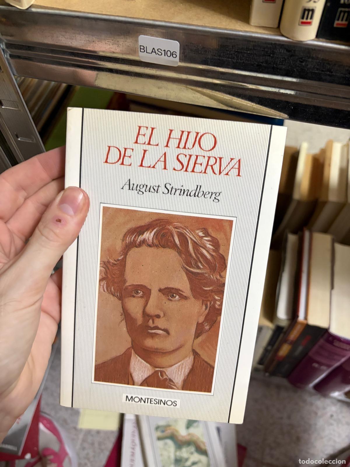 Second hand books: BLAS106 - August Strindberg - El hijo de la sierva - Montesinos
