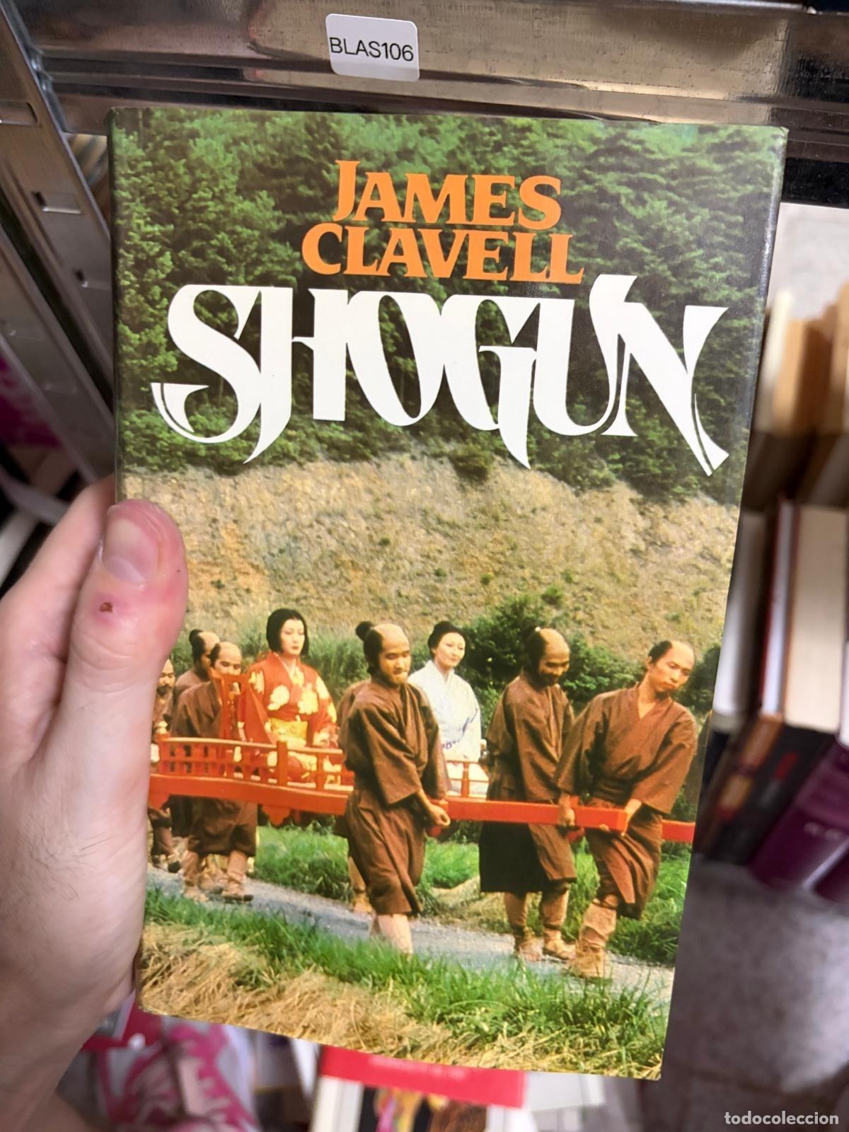 Libros de segunda mano: BLAS106 - James Clavell - Shogun - -