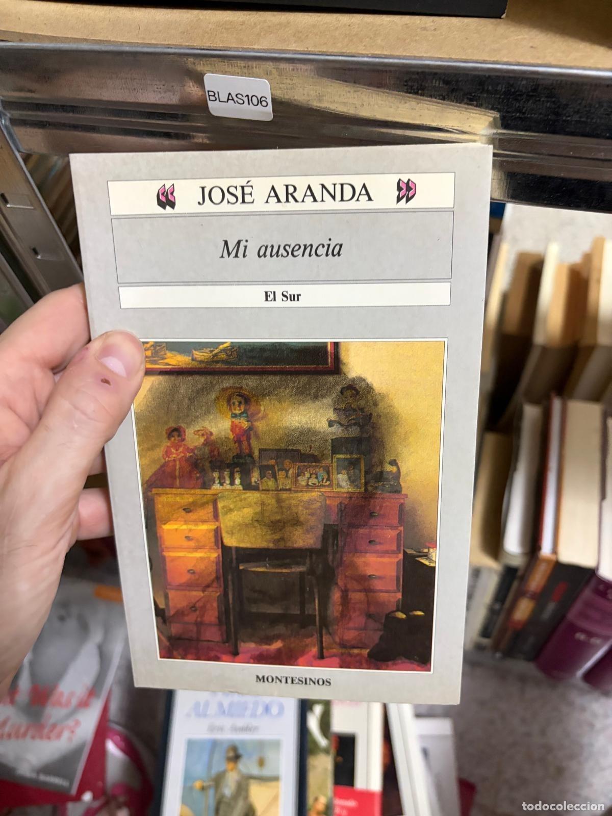 Livres d'occasion: BLAS106 - Jos&eacute; Aranda - Mi ausencia - Montesinos