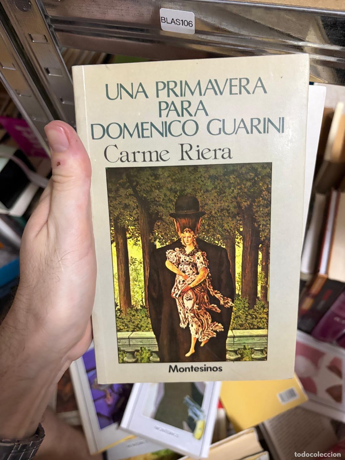 Livres d'occasion: BLAS106 - Carme Riera - Una primavera para Domenico Guarini - Montesinos
