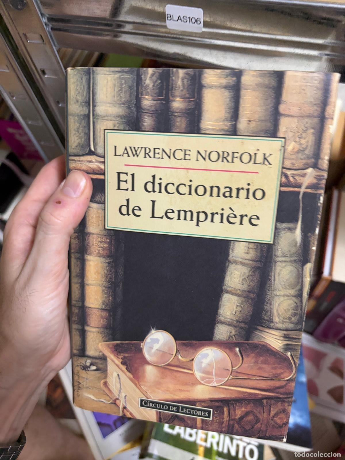 Gebrauchte B&uuml;cher: BLAS106 - Lawrence Norfolk - El diccionario de Lempri&egrave;re - C&iacute;rculo de Lectores