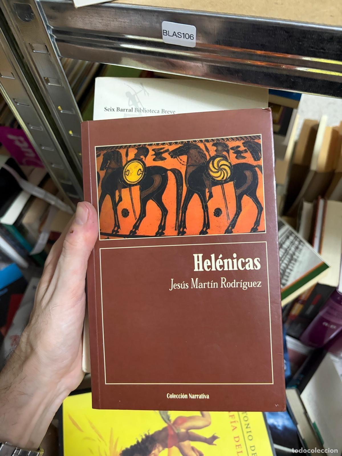 Second hand books: BLAS106 - Jes&uacute;s Mart&iacute;n Rodr&iacute;guez - Hel&eacute;nicas - Seix Barral - Biblioteca Breve