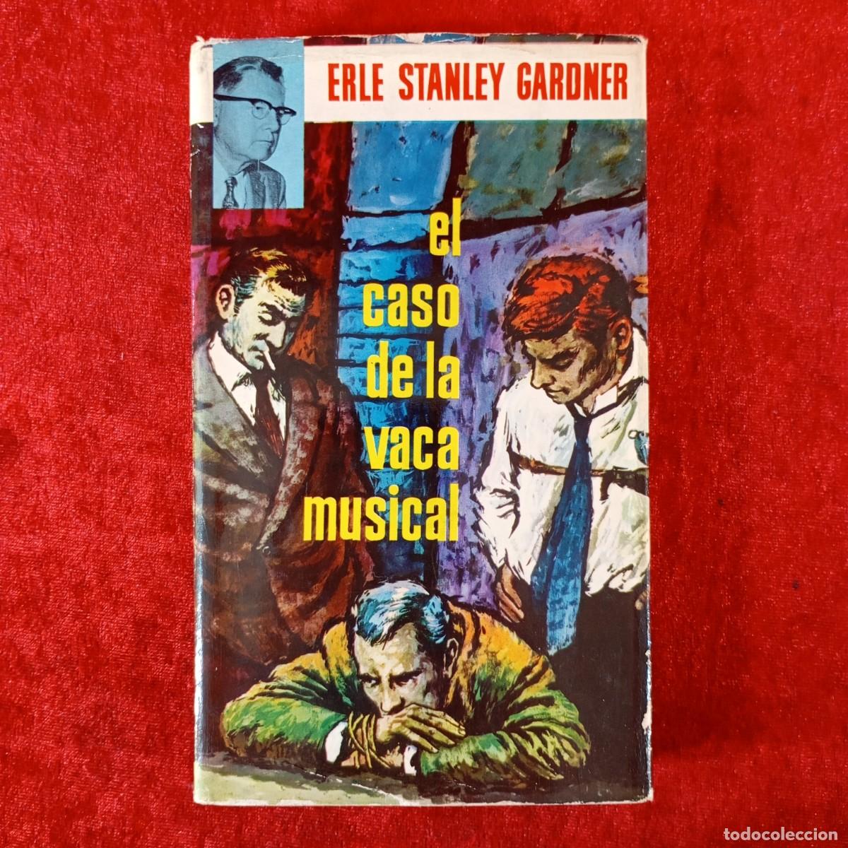 Libros de segunda mano: ERLE STANLEY GARDNER - EL CASO DE LA VACA MUSICAL - PLAZA & JANES / 551