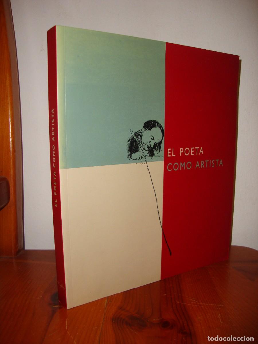 Livres d'occasion: EL POETA COMO ARTISTA (CENTRO ATLANTICO DE ARTE MODERNO) - JUAN MANUEL BONET (COMISARIO)