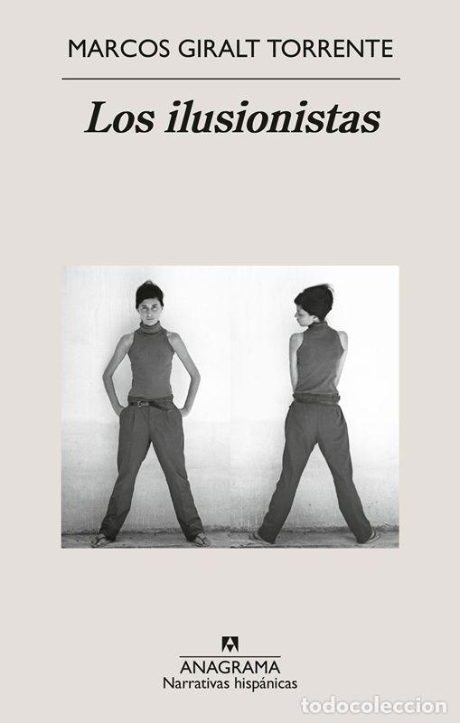 Libros de segunda mano: Los ilusionistas. - Giralt Torrente, Marcos.