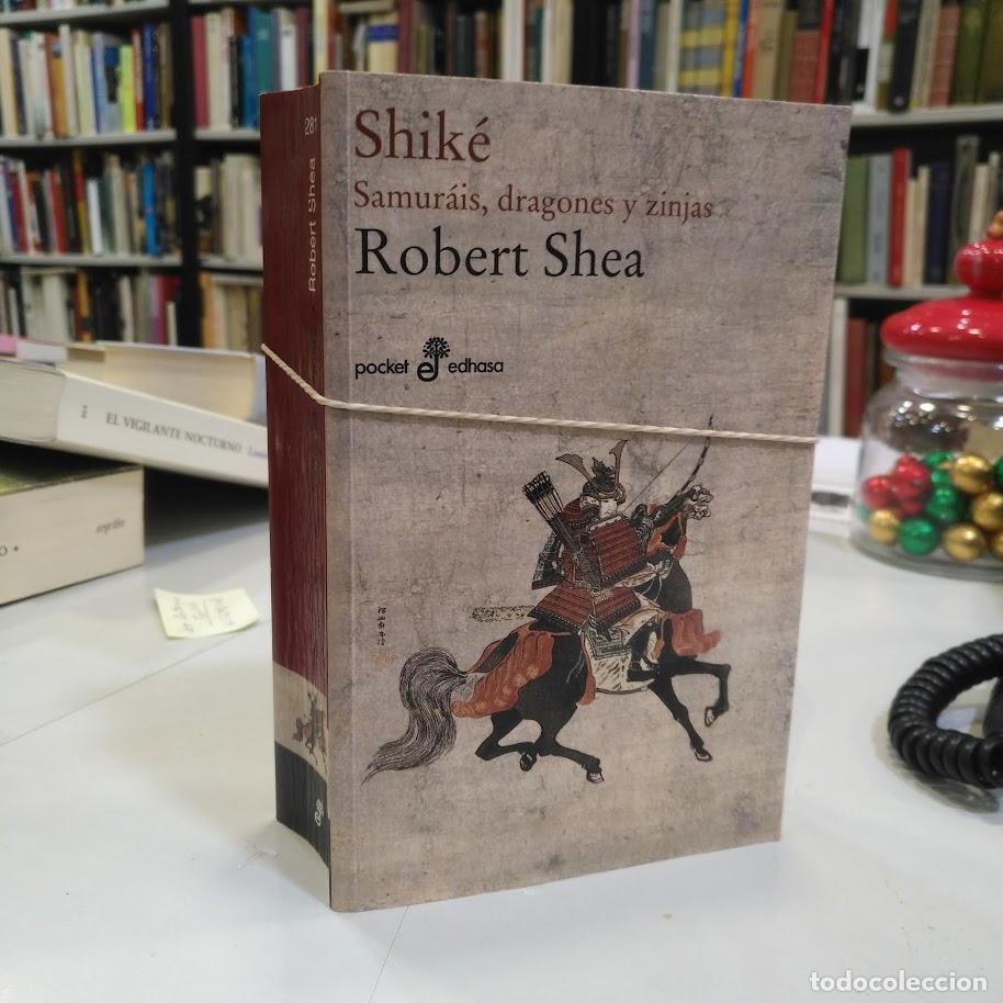 Libri di seconda mano: Shik&eacute;. Samurais, dragones y zinjas. - Shea, Robert.