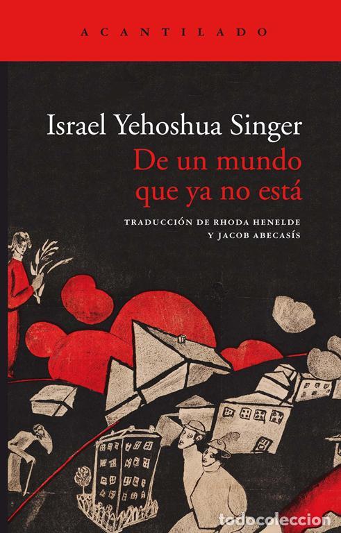 Libri di seconda mano: De un mundo que ya no est&aacute;. - Singer, Israel Yehoshua.