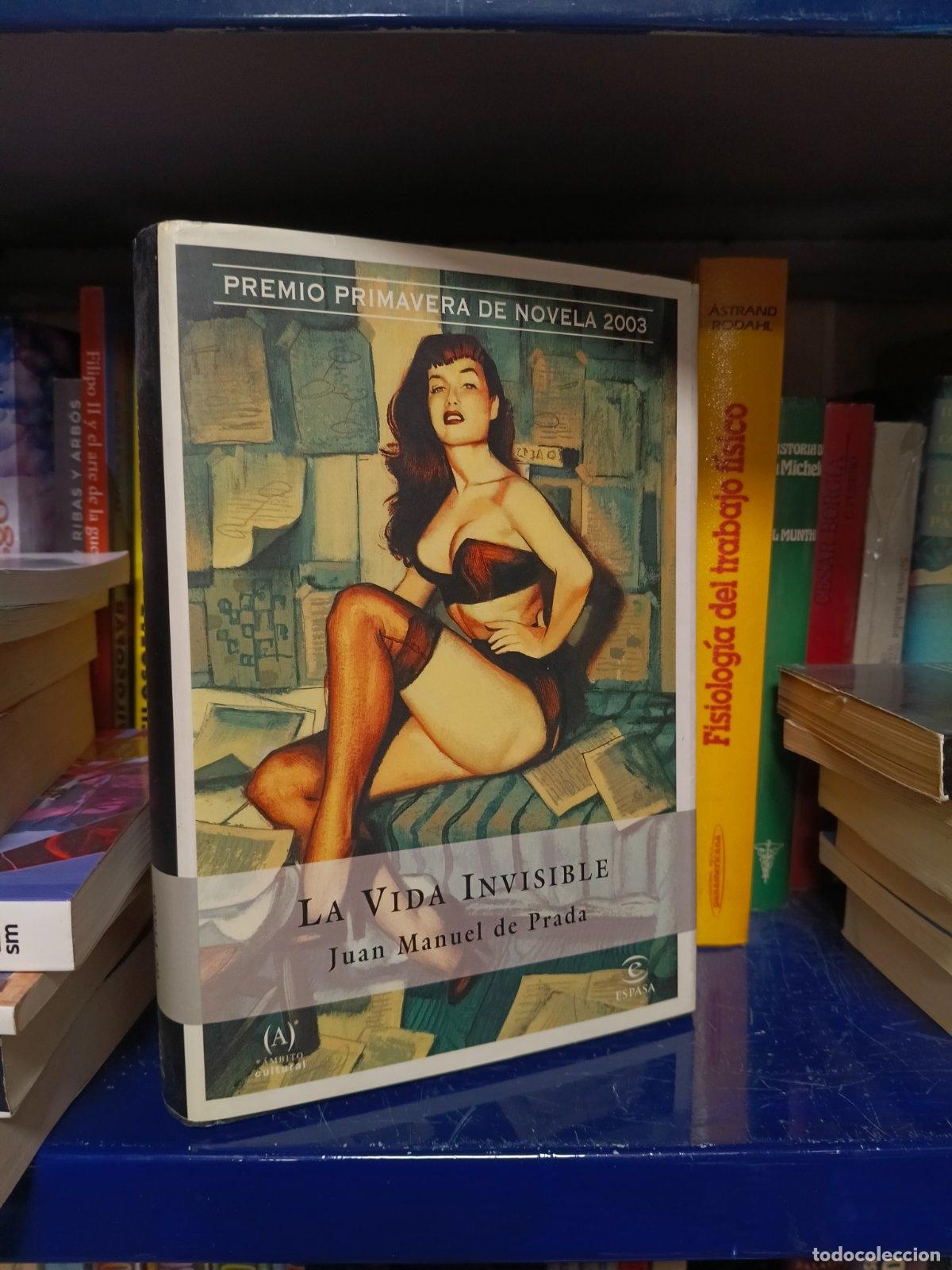 Libros de segunda mano: La vida invisible | Juan Manuel de Prada | Espasa Libros | 2003