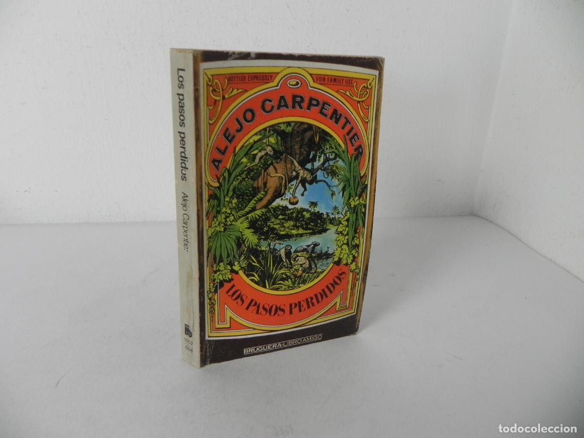 Libros de segunda mano: LOS PASOS PERDIDOS (ALEJO CARPENTIER) BRUGUERA LIBRO AMIGO-1979 1&ordf; EDICI&Oacute;N