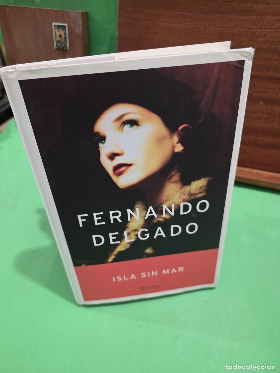 Libros de segunda mano: FERNANDO DELGADO...&rdquo;&rdquo;ISLA SIN MAR&rdquo;&rdquo;...PLANETA...2002... - Foto 15