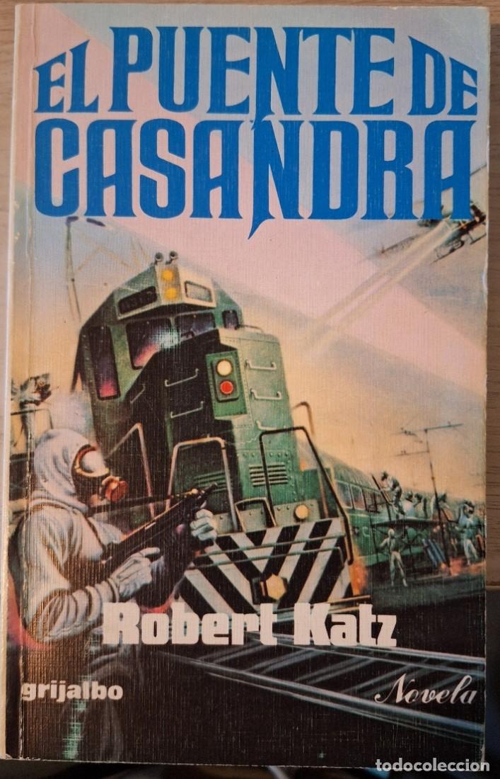 Libros de segunda mano: EL PUENTE DE CASANDRA. - KATZ, Robert. - Foto 1