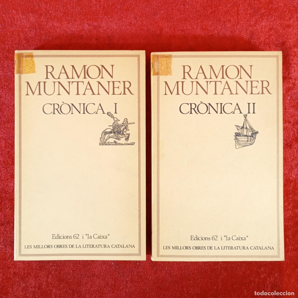 Libros de segunda mano: RAMON MUNTANER - CR&Ograve;NICA I Y II - EDICIONS 62 I LA CAIXA / 629