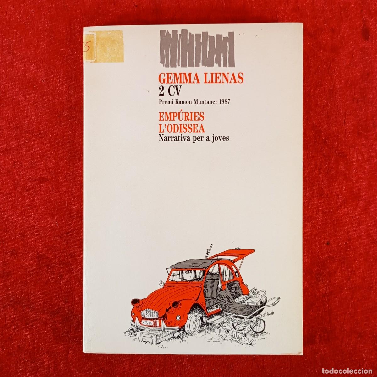 Libros de segunda mano: GEMA LIENAS - 2 CV - EMP&Uacute;RIES L'ODISSEA - NARRATIVA PER A JOVES / 633