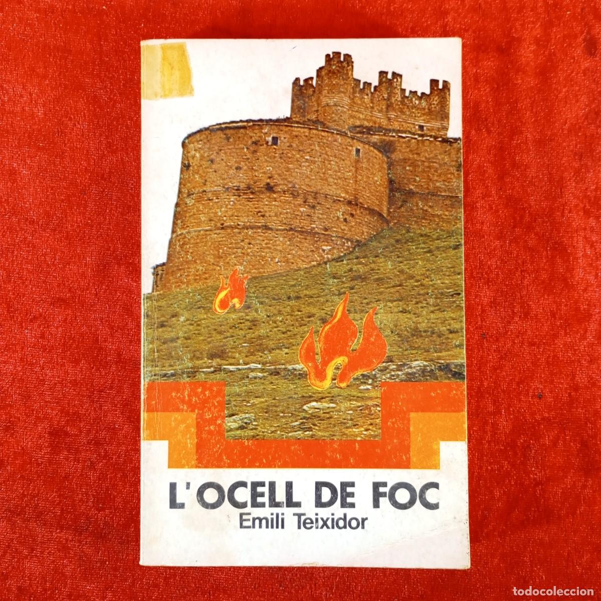 Libros de segunda mano: L'OCELL DE FOC - EMILI TEIXIDOR - LAIA EDITORIAL - BARCELONA / 641
