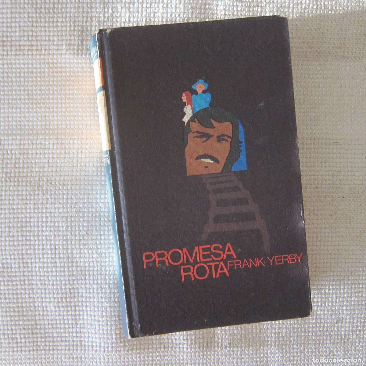 Libros de segunda mano: PROMESA ROTA - FRANK YERBY (C&Iacute;RCULO DE LECTORES) NOVELA