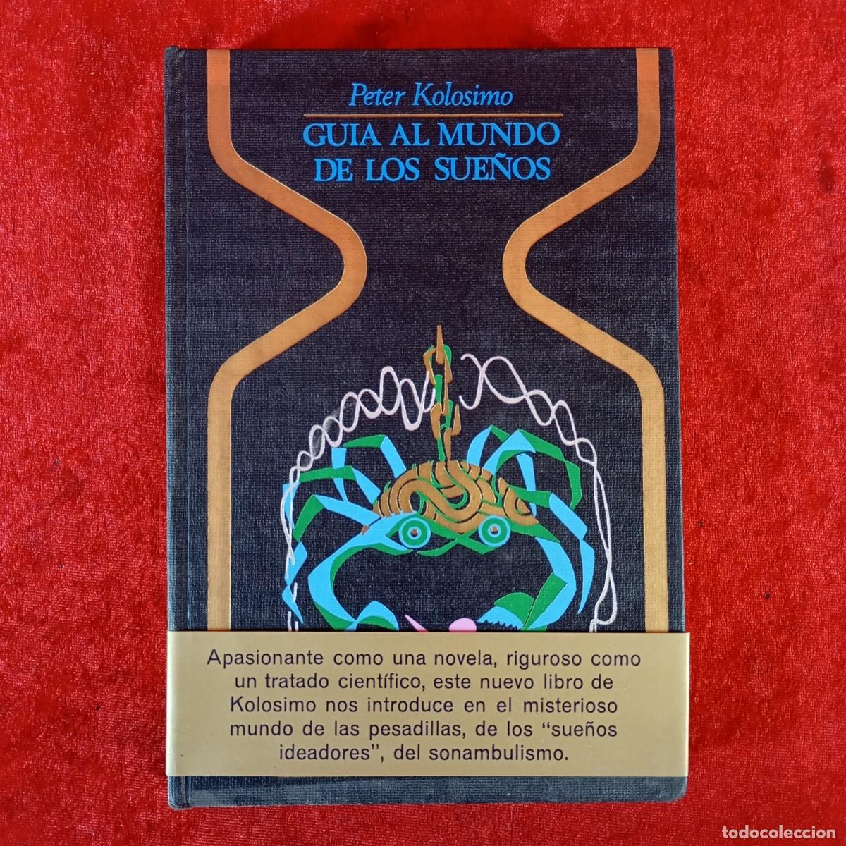 Libros de segunda mano: PETER KOLOSIMO - GUIA AL MUNDO DE LOS SUE&Ntilde;OS - PLAZA & JANES / 651