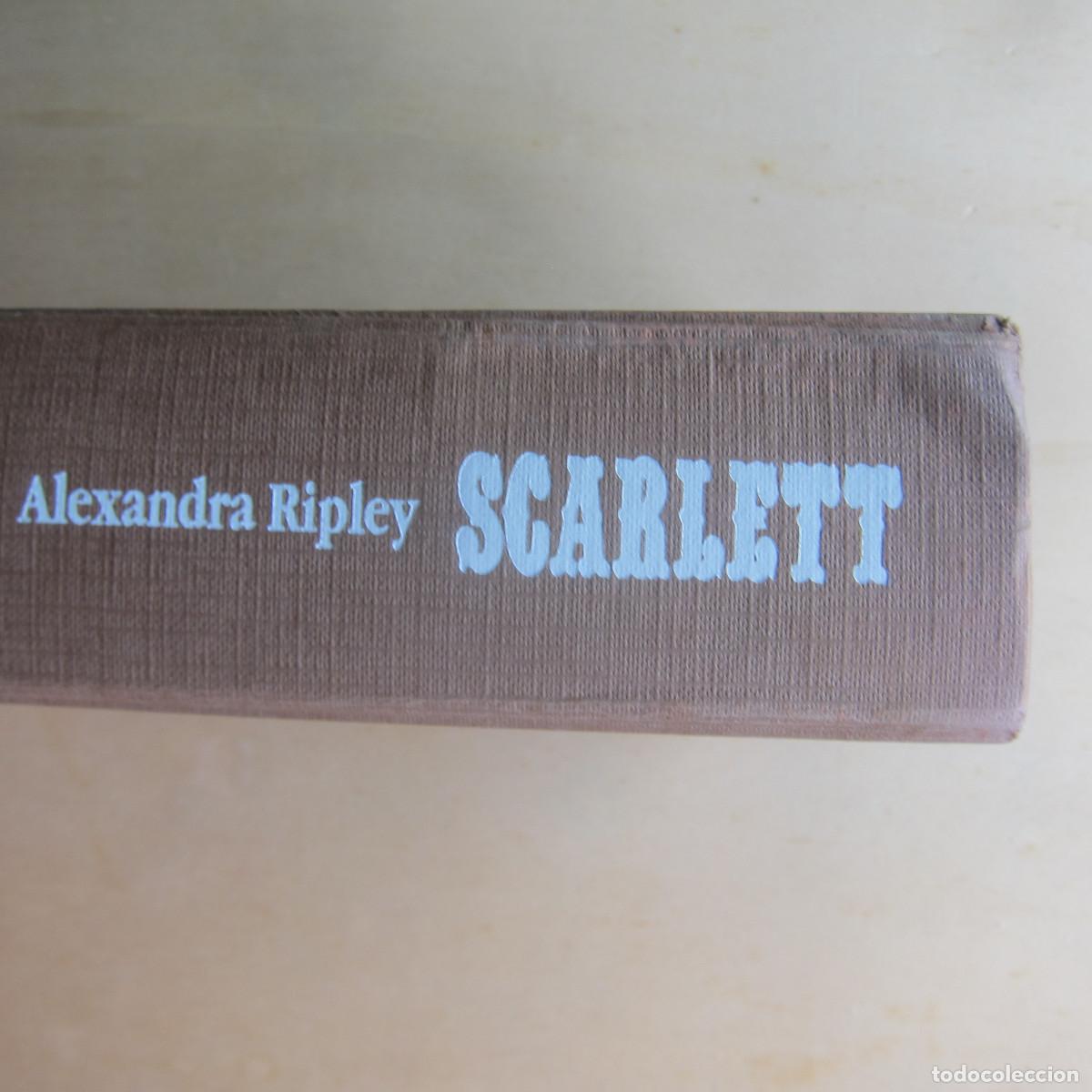 Second hand books: SCARLETT. CONTINUACI&Oacute;N DE LO QUE EL VIENTO SE LLEV&Oacute; - ALEXANDRA RIPLEY (EDICIONES B) NOVELA