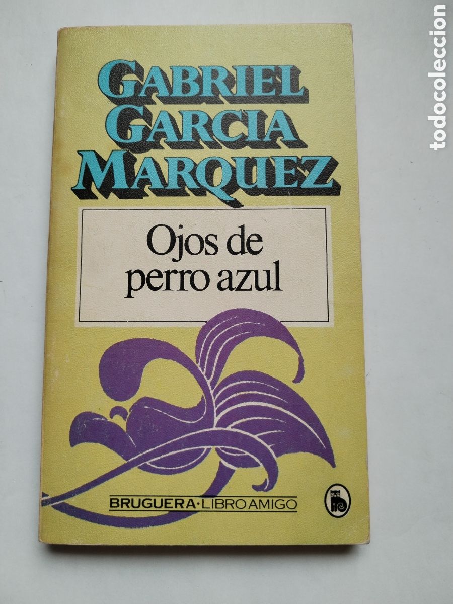 Livres d'occasion: OJOS DE PERRO AZUL/GABRIEL GARC&Iacute;A M&Aacute;RQUEZ