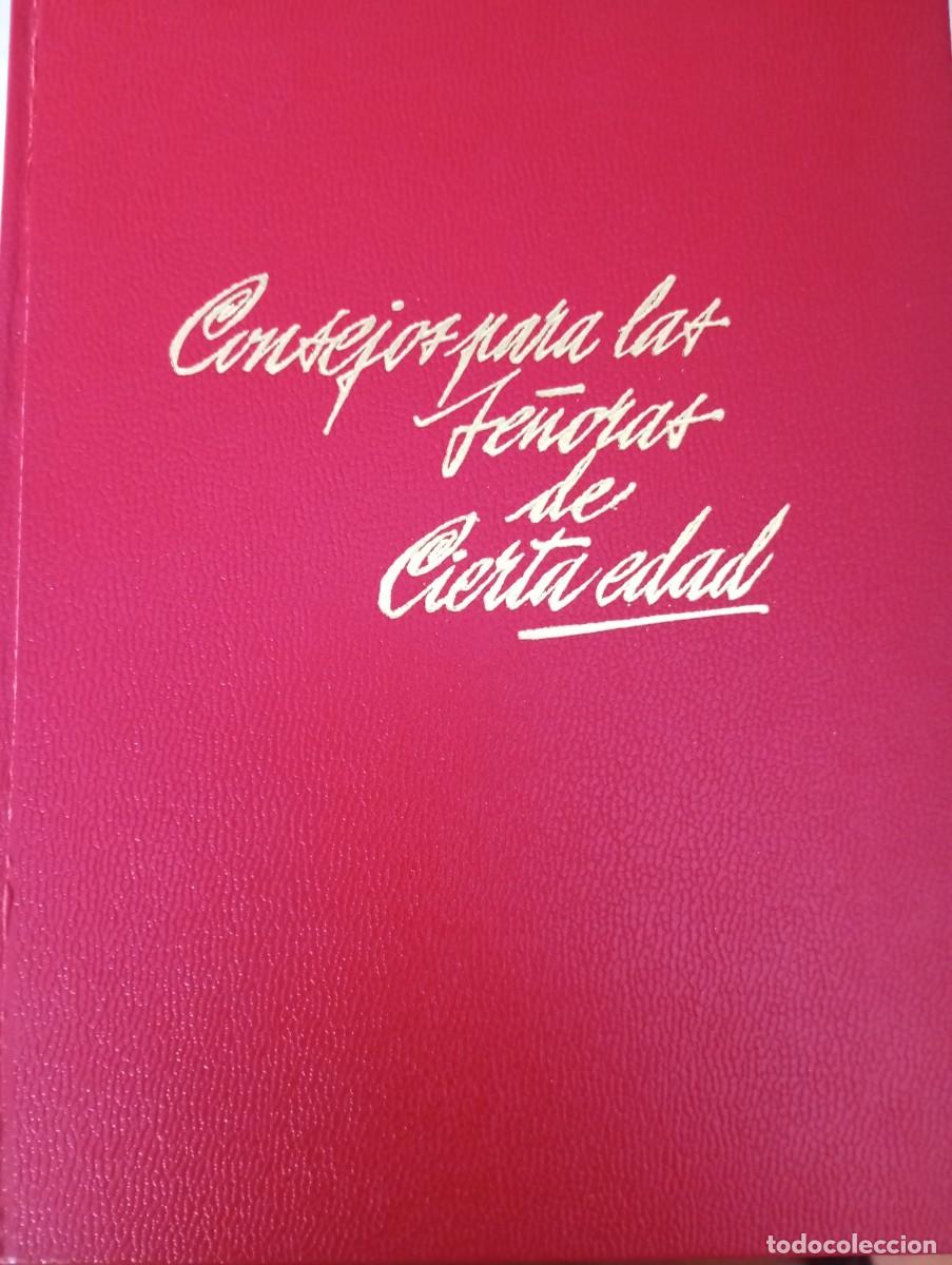 Libros de segunda mano: CONSEJOS PARA LAS SE&Ntilde;ORAS DE CIERTA EDAD, CONCHA SUAREZ DEL OTERO, LARFE EDICIONES, 1972