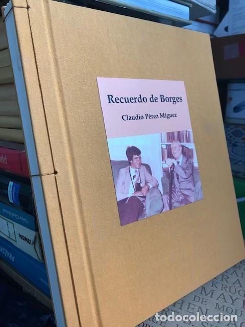 Libros de segunda mano: Recuerdo de Borges - Claudio P&eacute;rez M&iacute;guez - Primera edici&oacute;n firmado y numerado