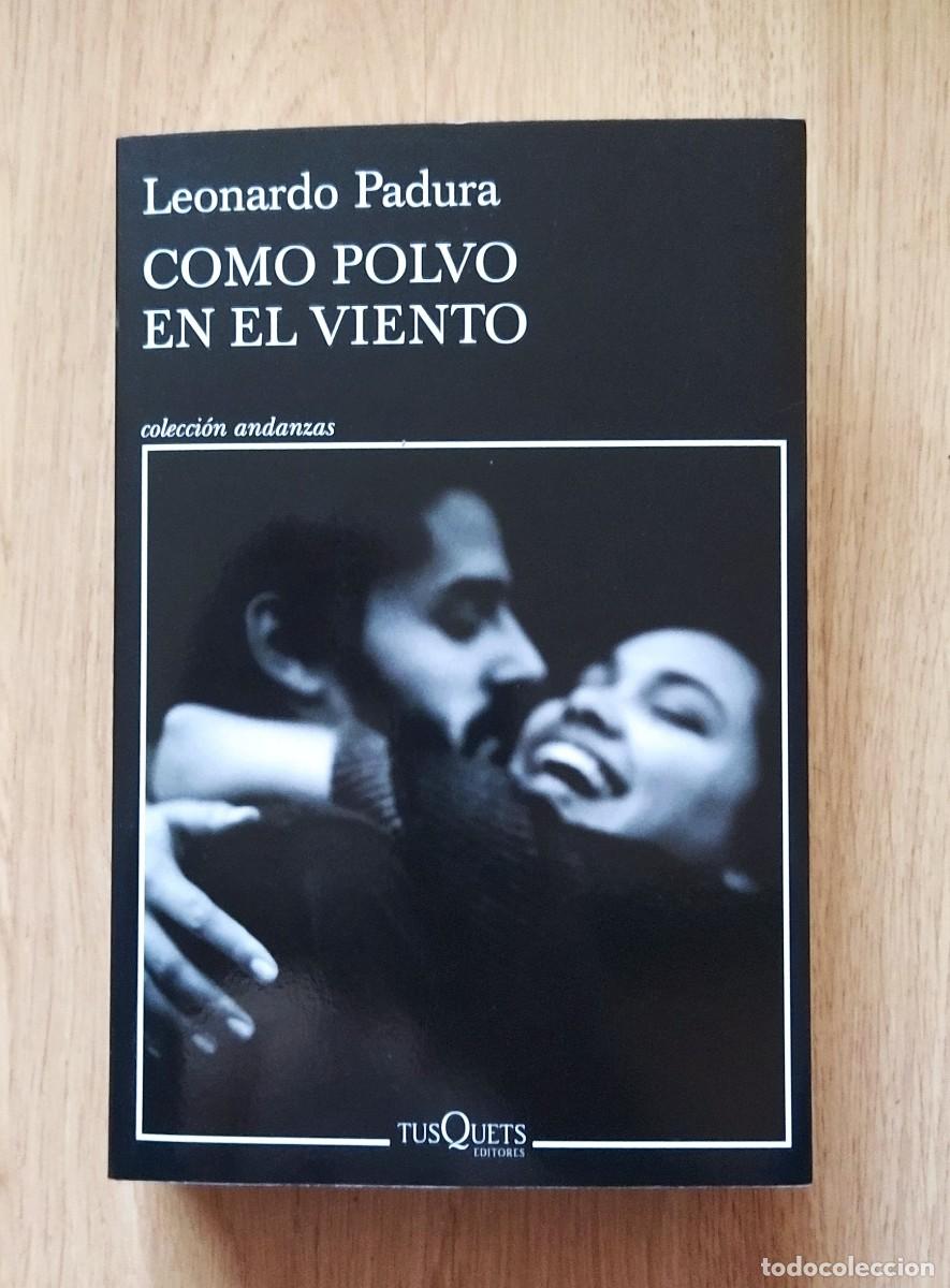 Libros de segunda mano: Como polvo en el viento, de Leonardo Padura